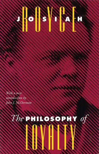 The Philosophy of Loyalty - Paperback