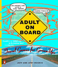 Adult on Board: Travel Games for Grown-Ups - Paperback