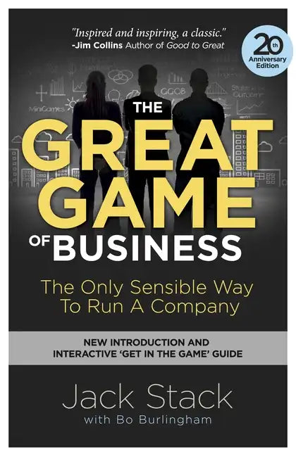 The Great Game of Business: The Only Sensible Way to Run a Company - Paperback