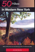 Explorer's Guide 50 Hikes in Western New York: Walks and Day Hikes from the Cattaraugus Hills to the Genessee Valley - Paperback