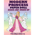 Modern Princess Paper Doll for Girls Ages 7-12; Cut, Color and Dress up - Paperback