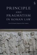 Principle and Pragmatism in Roman Law - Paperback