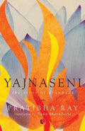 Yajnaseni, The Story Of Draupadi - Paperback