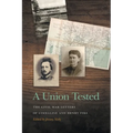 A Union Tested: The Civil War Letters of Cimbaline and Henry Fike - Paperback