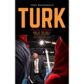 Turk: One of the Nhl's Great Coaches: From Summerside to Madison Square Garden - Paperback