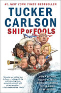 Ship of Fools: How a Selfish Ruling Class Is Bringing America to the Brink of Revolution - Paperback