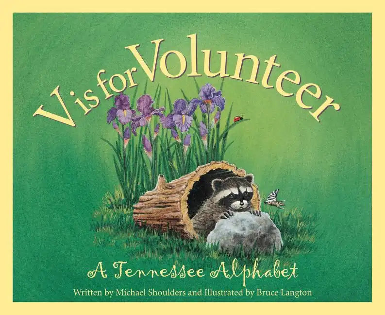 V is for Volunteer: A Tennessee Alphabet - Hardcover