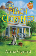 Peach Clobbered: A Georgia B&b Mystery - Hardcover