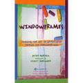 Windowframes: Learning the Art of Gestalt Play Therapy the Oaklander Way - Paperback