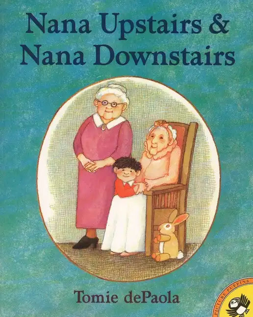 Nana Upstairs and Nana Downstairs - Paperback