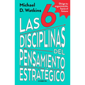 Las 6 Disciplinas del Pensamiento Estratégico / The Six Disciplines of Strategic Thinking - Paperback