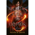 Atlanta's Guide to Cryptids: Book One of the DRC Files - Paperback