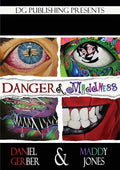 Danger and Maddness - Paperback