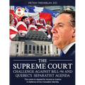 The Supreme Court Challenge Against Bill-96 and Quebec's Separatist Agenda: The Leave to Appeal for Access to Justice in Defence of Our Canadian Ident - Paperback