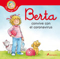 Berta Convive Con El Coronavirus / Berta and the Coronavirus - Hardcover
