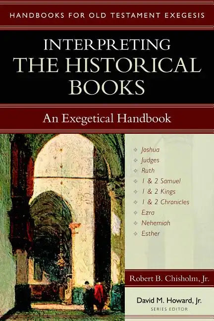 Interpreting the Historical Books: An Exegetical Handbook - Paperback