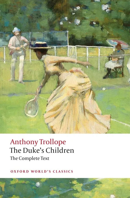 The Duke's Children Complete: Extended Edition - Paperback
