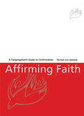 Affirming Faith: A Confirmand's Journal - Paperback