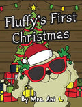 Fluffy's First Christmas - Hardcover