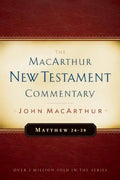 Matthew 24-28 MacArthur New Testament Commentary: Volume 4 - Hardcover