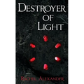 Destroyer of Light - Paperback