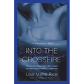 Into the Crossfire: A Protectors Novel: Navy Seal - Paperback