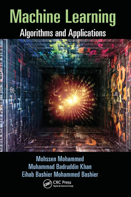 Machine Learning: Algorithms and Applications - Paperback