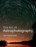 The Art of Astrophotography - Paperback