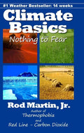 Climate Basics: Nothing to Fear - Hardcover