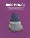Hoof Physics: How to Recognize the Signs of Hoof Distortion - Paperback