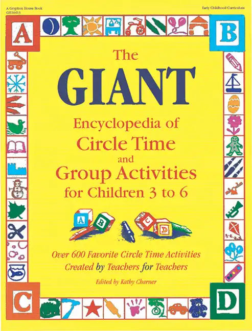 The Giant Encyclopedia of Circle Time and Group Activities: For Children 3 to 6 - Paperback