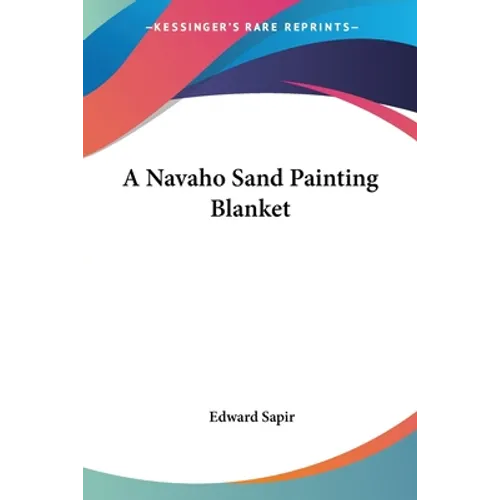 A Navaho Sand Painting Blanket - Paperback