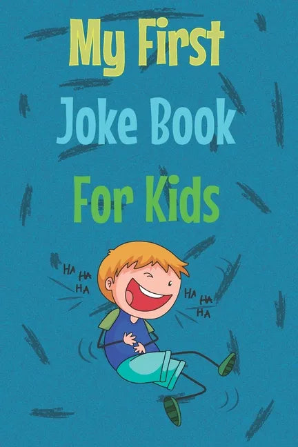My First Joke Book For Kids: The best jokes book For your kids 400 Jokes , a preschool book, funny jokes about Animals, Math, Cats, dinosaurs, Than - Paperback