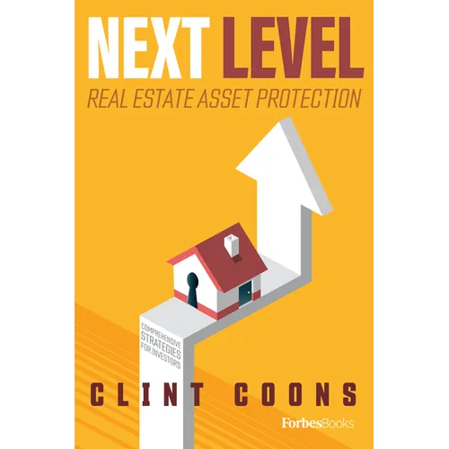 Next Level Real Estate Asset Protection: Comprehensive Strategies for Investors - Paperback