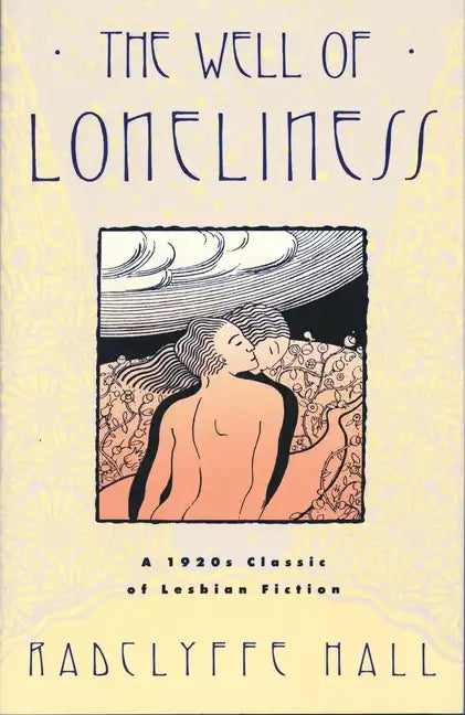 The Well of Loneliness: The Classic of Lesbian Fiction - Paperback