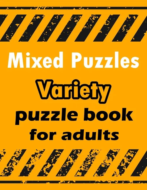 Mixed Puzzles: Variety puzzle book for adults - 180+ Large Print Mixed Puzzles - Word search, Sudoku, Cryptograms, Word Scramble to I - Paperback