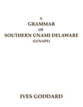 A Grammar of Southern Unami Delaware (Lenape) - Paperback
