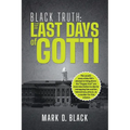 Black Truth: The Last Days of Gotti - Paperback