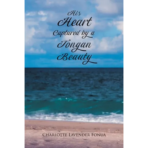 His Heart Captured by a Tongan Beauty - Paperback