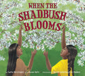 When the Shadbush Blooms - Paperback