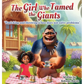 The Girl Who Tamed The Giants: Panicking and throwing a fuss does not solve problems: - Hardcover
