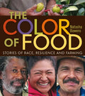 The Color of Food: Stories of Race, Resilience and Farming - Paperback
