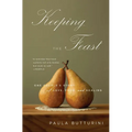 Keeping the Feast: One Couple's Story of Love, Food, and Healing - Paperback