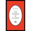 The Wisdom of St. John, Second Edition - Paperback