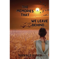 The Memories That We Leave Behind - Paperback
