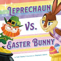 Leprechaun vs. Easter Bunny - Hardcover