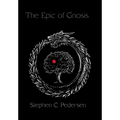The Epic of Gnosis - Hardcover