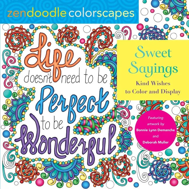 Zendoodle Colorscapes: Sweet Sayings: Kind Wishes to Color and Display - Paperback