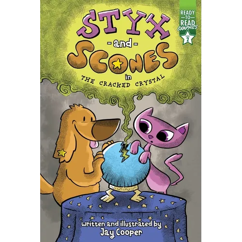 Styx and Scones in the Cracked Crystal: Ready-To-Read Graphics Level 2 - Hardcover