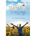 Manifest Blessings - Paperback
